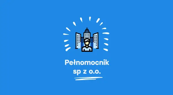Czy osoba prawna może być pełnomocnikiem? Sprawdź ważne informacje