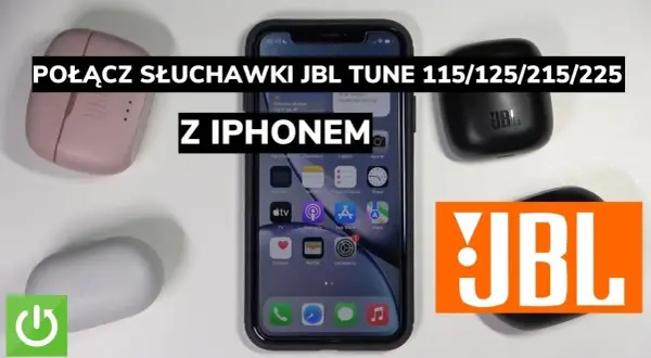 Jak podłączyć słuchawki jbl bezprzewodowe douszne - proste kroki i porady