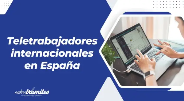 Teletrabajadores internacionales en España. Obtén tu visa nómada digital para disfrutar de la vida y el trabajo en España.