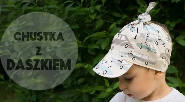 Jak uszyć chustę na głowę z daszkiem – proste kroki i porady