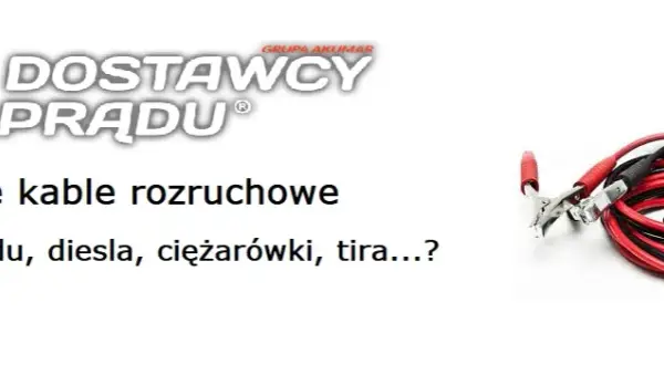 Jakie kable rozruchowe wybrać, aby uniknąć problemów z odpaleniem?