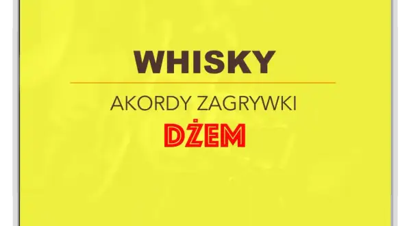 Whisky moja żono, akordy i zagrywki.