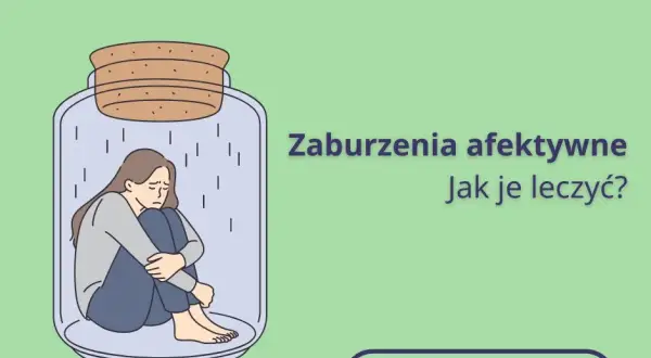 Zaburzenia afektywne co to jest i jak wpływają na życie codzienne