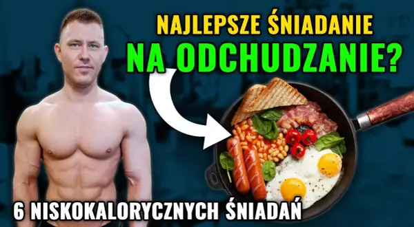 Jakie śniadania na redukcji pomogą Ci schudnąć i czuć się syto?
