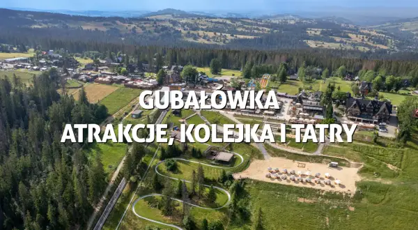Atrakcje na Gubałówce, które zaskoczą każdego turystę i zapewnią niezapomniane chwile