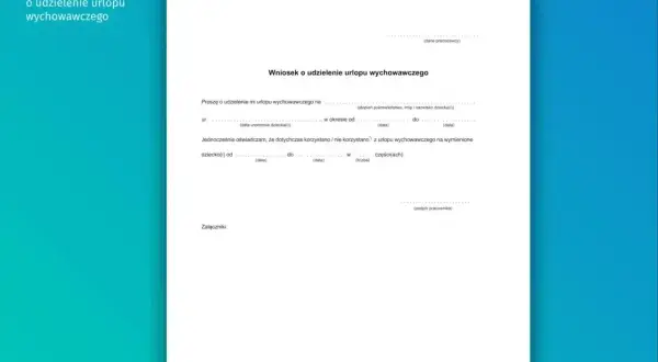 Wniosek o urlop wychowawczy. Dokument wyjaśnia, czy na urlopie wychowawczym nalicza się urlop wypoczynkowy.