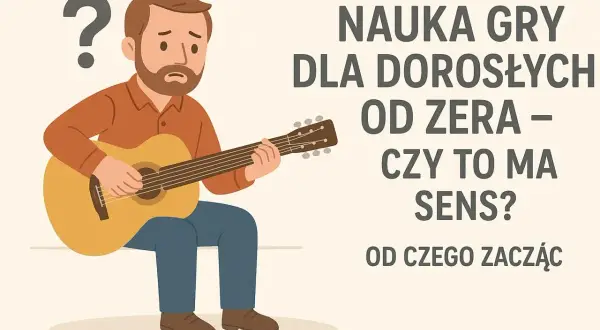 Zamyślony mężczyzna próbuje grać na gitarze. Czy nauka gry na instrumencie od zera ma sens?