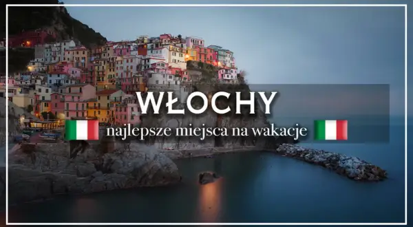 Kolorowe domy na klifie nad morzem. Włochy co warto zobaczyć – najlepsze miejsca na wakacje.