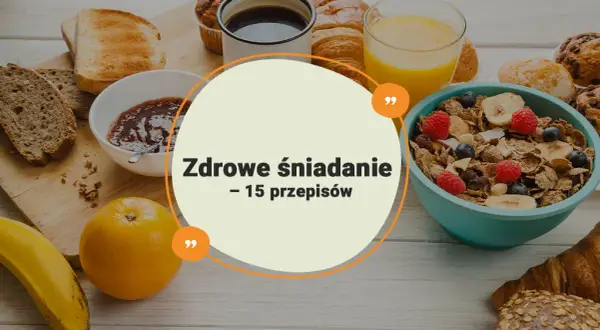 Zdrowe przepisy na śniadanie, które poprawią Twoje samopoczucie
