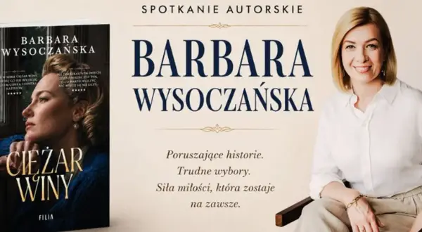 Barbara Wysoczańska, pisarka, zaprasza na spotkanie autorskie. Obok jej książka "Ciężar winy".