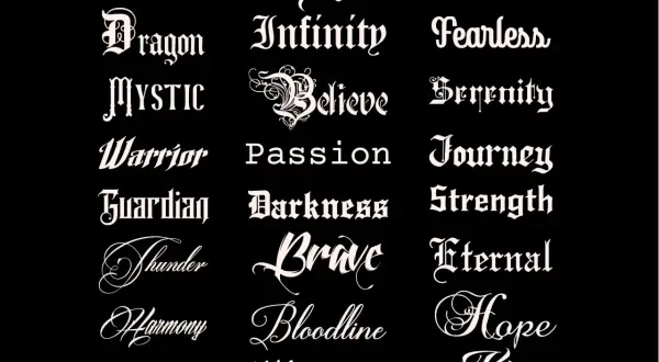 Verschiedene tatto schriftarten mit Wörtern wie "Legend", "Dragon", "Mystic", "Strength", "Infinity", "Fearless", "Believe", "Serenity", "Warrior", "Passion", "Journey", "Guardian", "Darkness", "Thunder", "Brave", "Eternal", "Harmony", "Bloodline", "Ho...