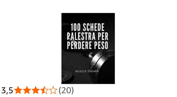 Copertina libro "100 schede palestra per perdere peso". Allenamenti efficaci per raggiungere i tuoi obiettivi.
