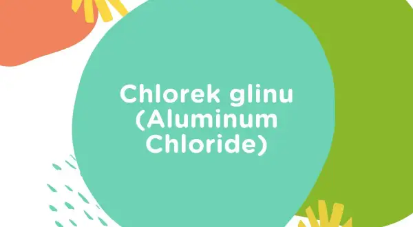 Napis "Chlorek glinu (Aluminum Chloride)" na tle kolorowych kształtów.