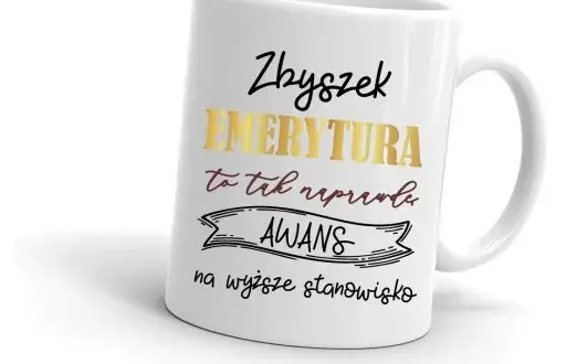 Kubek emeryta: Jaki napis rozbawi świeżo upieczonego seniora?