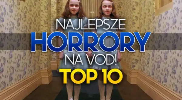 Najlepsze horrory na SkyShowtime! Dwie przerażające dziewczynki z Lśnienia zapraszają na top 10 filmów grozy.