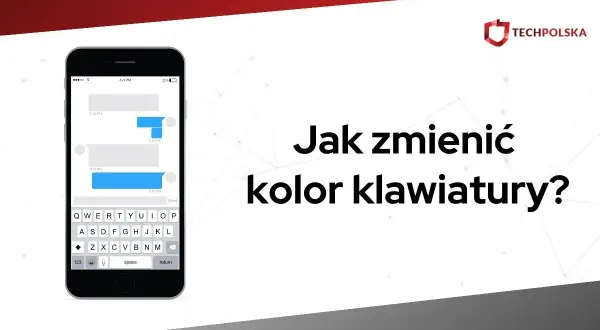 Telefon z klawiaturą ekranową, na której widać tekst "Jak zmienić kolor klawiatury?".
