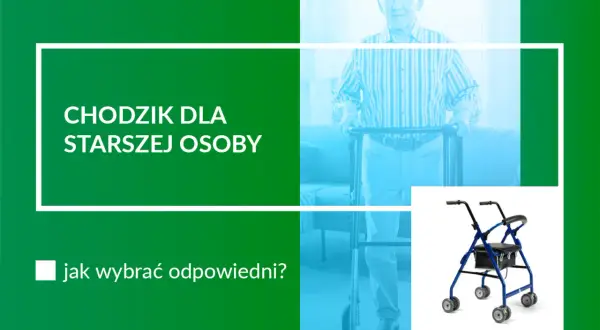 Chodzik dla starszej osoby. Dowiedz się, jak wybrać odpowiedni, by zapewnić bezpieczeństwo i komfort.