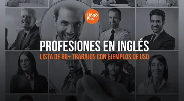 Lista de profesiones en inglés con ejemplos de uso. Aprende sobre diversos trabajos y amplía tu vocabulario.