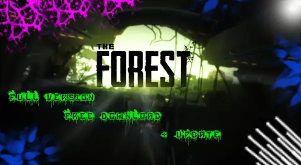 Jak pobrać the forest za darmo i uniknąć niebezpieczeństw?
