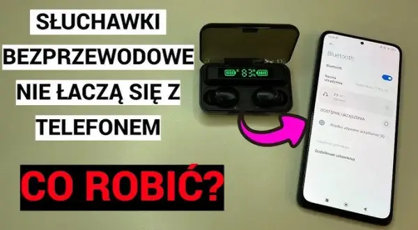Czemu słuchawki nie łączą się z telefonem? Oto najczęstsze przyczyny