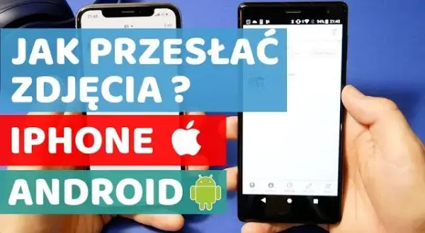 Jak wysłać zdjęcia z Androida na iPhone i nie stracić jakości?