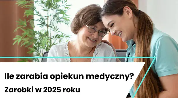 Uśmiechnięta opiekunka medyczna i starsza kobieta. Dowiedz się, ile zarabia opiekun medyczny w 2025 roku.