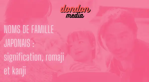 Noms de famille japonais : signification, romaji et kanji. Une famille partage un moment tendre.