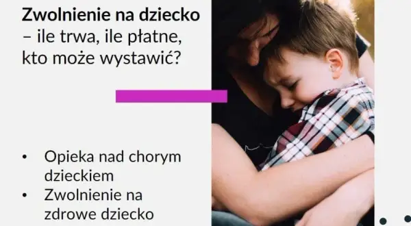 Opieka nad chorym dzieckiem - kto płaci i jakie są zasady?