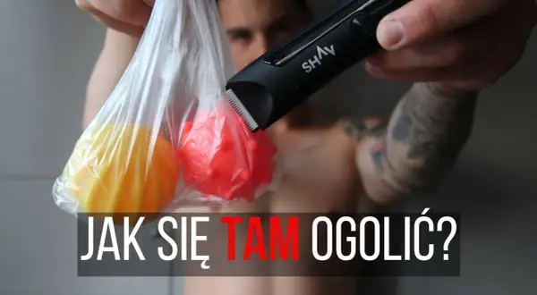 Czym golić jądra, aby uniknąć podrażnień i zacięć?