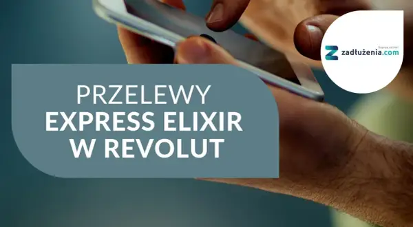 Przelewy Express Elixir w Revolut. Szybkie sesje przychodzące dla Twoich finansów.