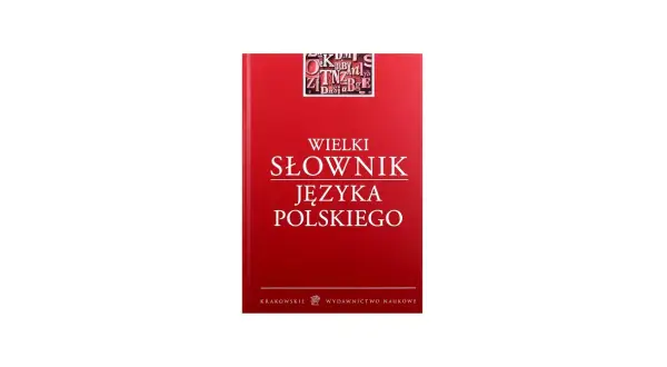 Okładka "Wielkiego Słownika Języka Polskiego" w kolorze czerwonym z białym napisem.