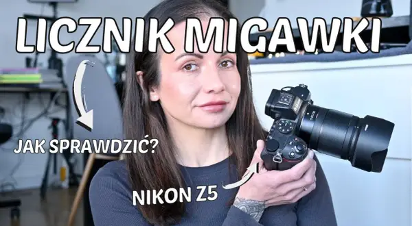 Przebieg migawki Nikon: Jak sprawdzić i co oznacza?