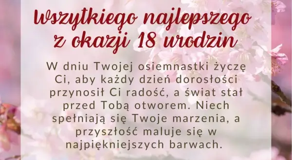 Napis "Wszystkiego najlepszego z okazji 18 urodzin" na tle kwitnącej wiśni. Życzenia na dorosłość.