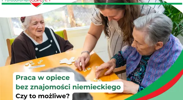 Szukasz ofert pracy w Niemczech w opiece? Dowiedz się, czy praca jest możliwa bez znajomości języka.