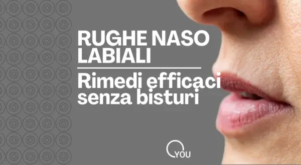 Primo piano di un volto con rughe naso labiali, tipiche dei 40 anni. Testo: "Rughe naso labiali. Rimedi efficaci senza bisturi.