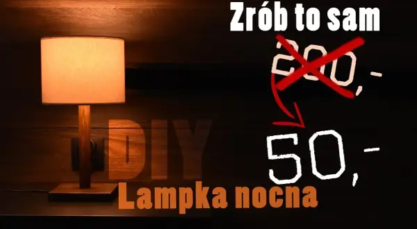 Lampka nocna DIY: Stwórz unikalne oświetlenie krok po kroku!