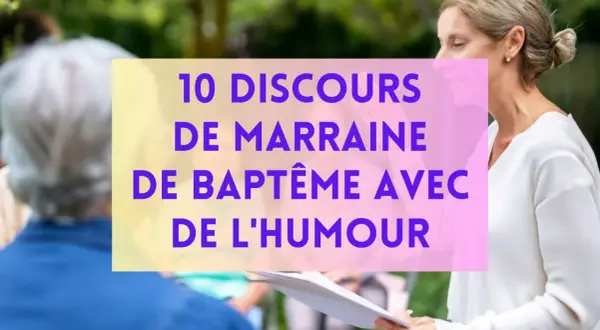 Une marraine prépare un discours de baptême plein d'humour. 10 idées pour un discours parrain humour réussi.