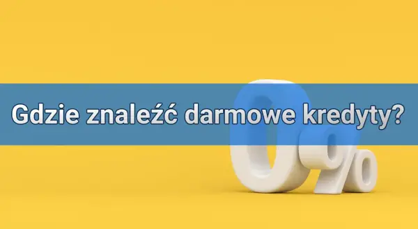 Czy loteria "pożyczka za zero" jest naprawdę darmowa? Grafika z napisem "Gdzie znaleźć darmowe kredyty?" i symbolem 0%.