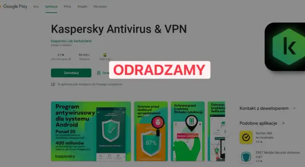 Kaspersky Antivirus & VPN na telefon, z ikoną zielonego K. Ostrzeżenie "ODRADZAMY" na czerwonym tle.