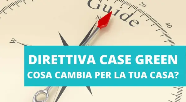 Bussola con indicazione "Guide" e testo "Direttiva Case Green". La bussola punta verso nord, simboleggiando la direzione da seguire per le case green in Europa.