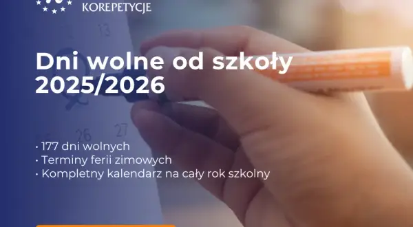 Ile dni do wakacji 2026? Twój kalendarz wolnego od szkoły