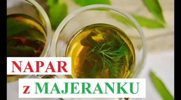 Napar z majeranku na co pomaga – ulga w bólach brzucha i trawieniu