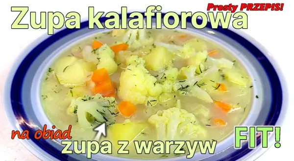 Jak zrobić zupę kalafiorową, która zachwyci Twoje kubki smakowe