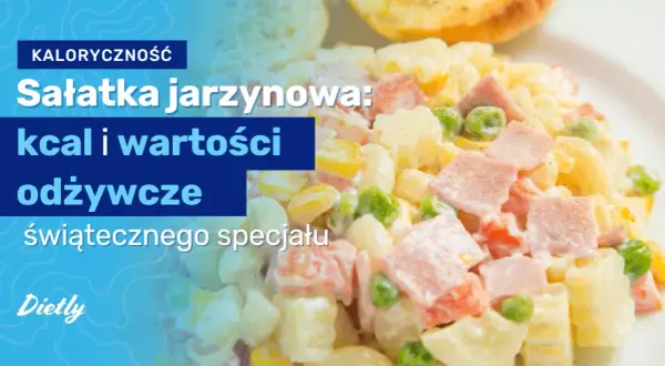 Ile kcal ma sałatka jarzynowa z majonezem? Zaskakujące fakty o kaloriach