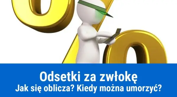 Jak obliczyć odsetki za zwłokę – uniknij błędów i oszczędź pieniądze