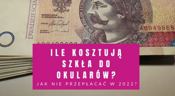 Ile kosztuje wstawienie szkieł do własnych oprawek? Sprawdź ceny i porady