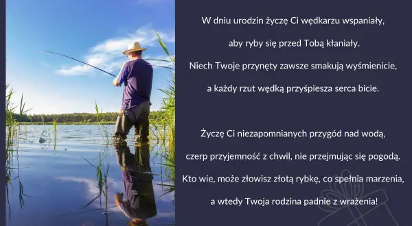 Czego życzyć wędkarzowi? Inspiracje na wyjątkowe życzenia dla pasjonatów