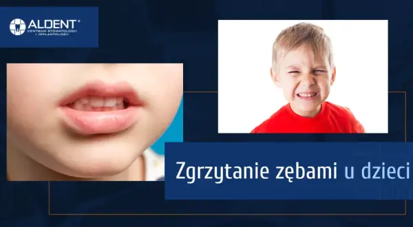 Czemu dziecko zgrzyta zębami? 5 przyczyn, które musisz znać!