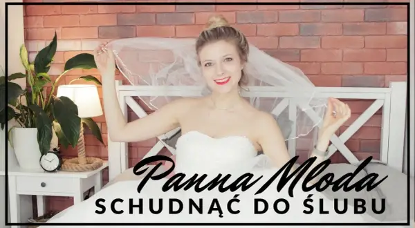 Jak schudnąć do ślubu: 5 skutecznych sposobów na wymarzoną sylwetkę