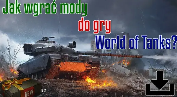 Jak bez problemu wgrać mody do World of Tanks krok po kroku